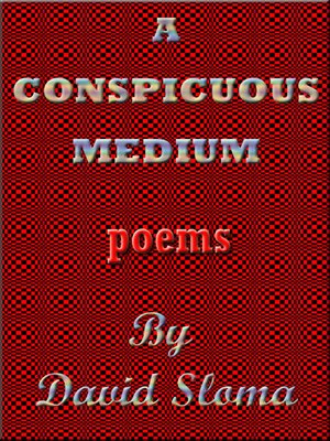 cover image of A Conspicuous Medium--Poems